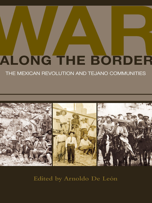 Title details for War along the Border by Arnoldo De León - Available